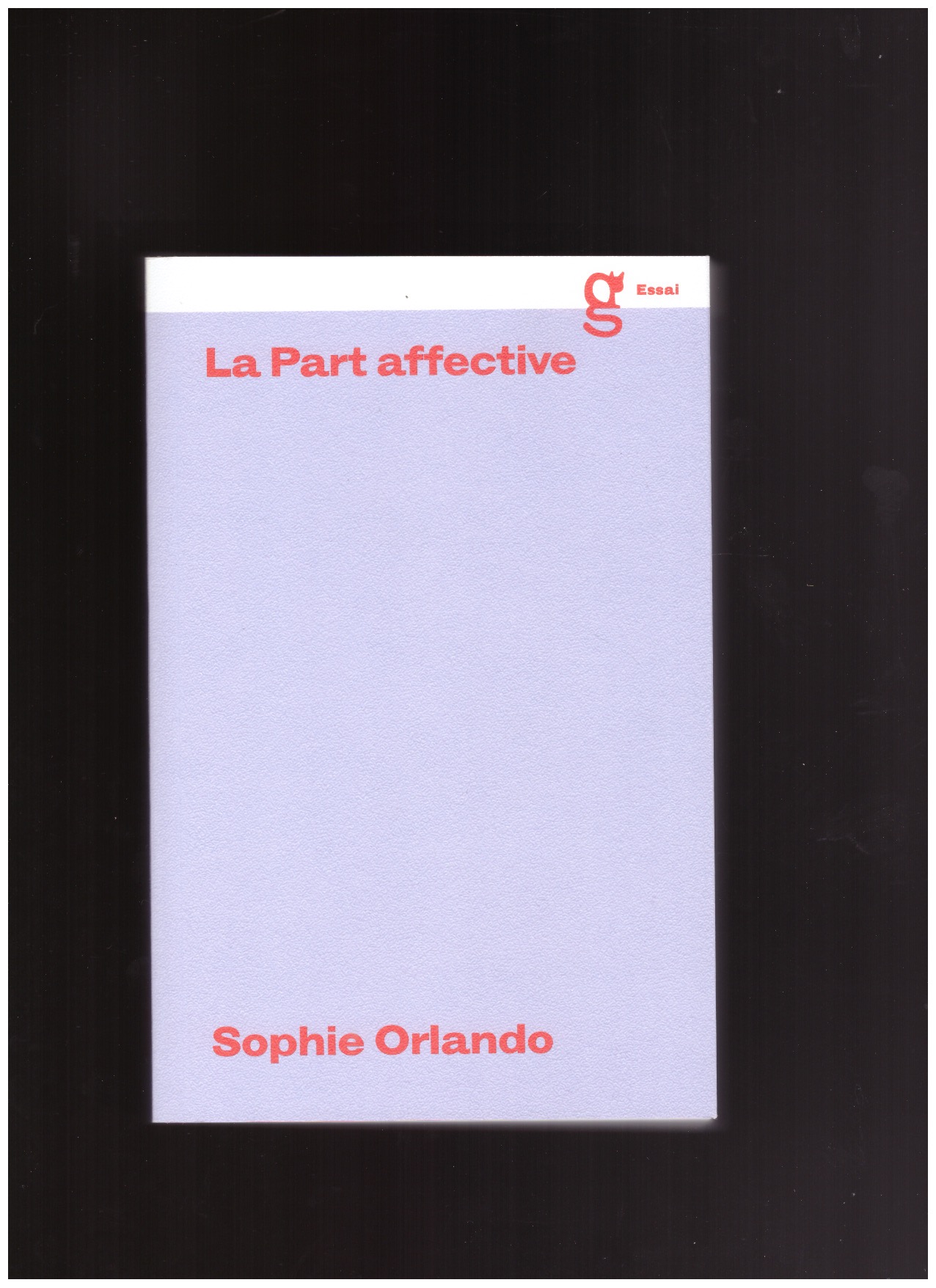 ORLANDO, Sophie - La Part Affective